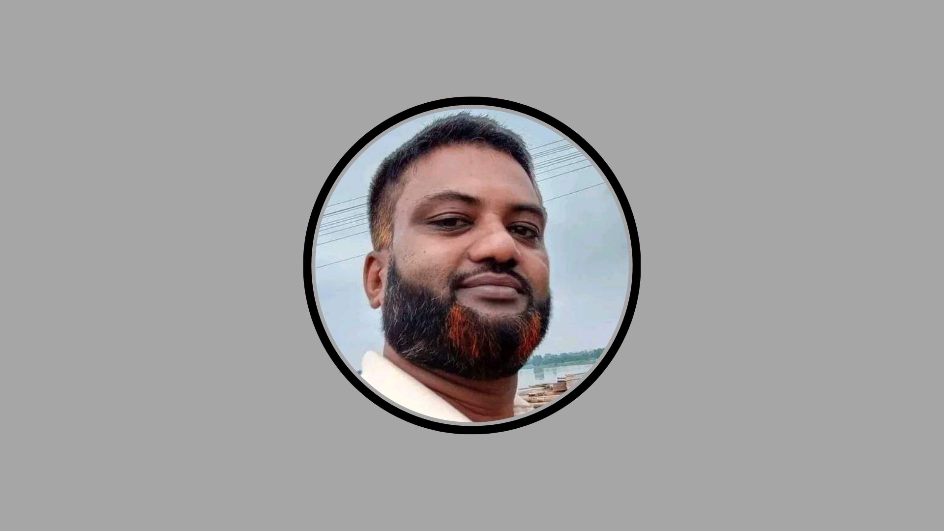 আটকের ১২ ঘণ্টা পর পুলিশ হেফাজতে যুবদল নেতার মৃত্যু